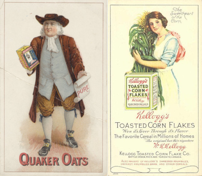 Breakfast cereal advertisements: left, Quaker Oats (1906); right; Kellogg's Toasted Corn Flakes (1910s). via Miami U. Libraries - Digital Collections, Wikimedia Commons, Wikipedia, used w/o permission.